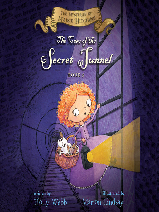 Title details for The Case of the Secret Tunnel by Holly Webb - Available